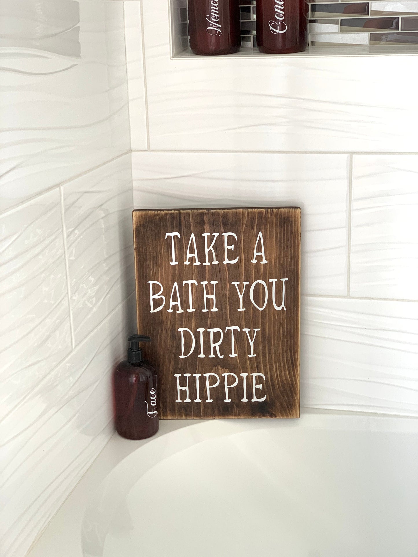 Take a bath you dirty hippie wood sign